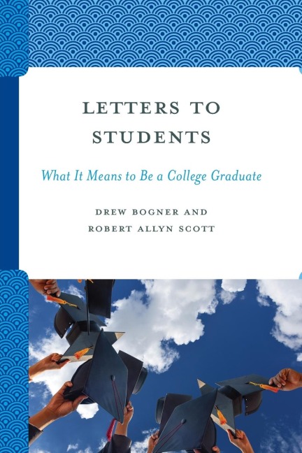 Letters to Students: What It Means to Be a College Graduate