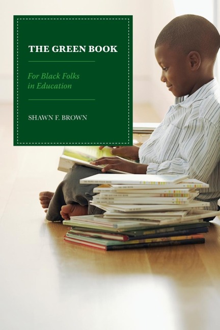 Green Book: For Black Folks in Education