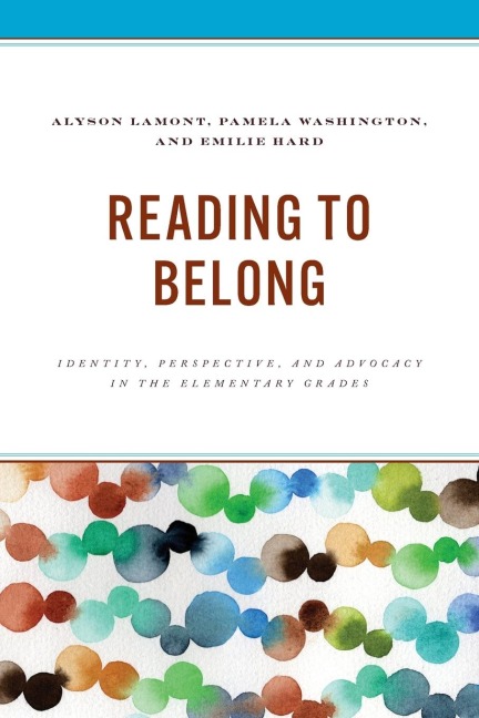 Reading to Belong: Identity, Perspective, and Advocacy in the Elementary Grades
