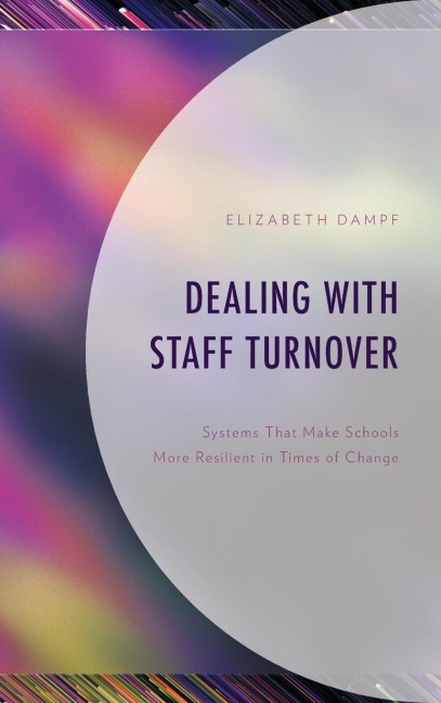 Dealing with Staff Turnover: Systems That Make Schools More Resilient in Times of Change