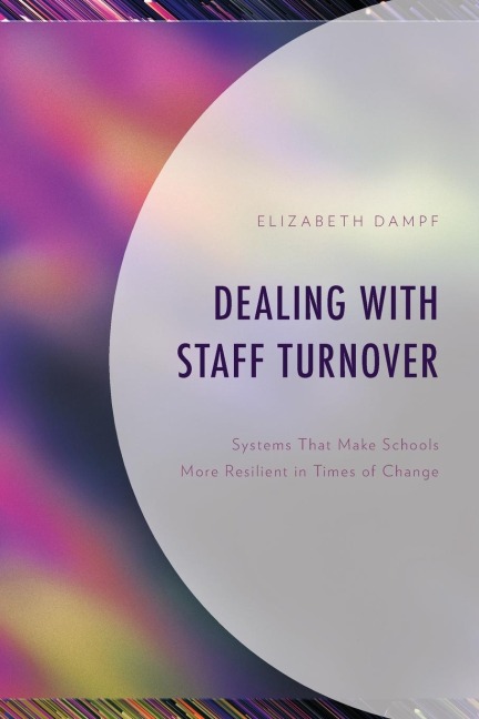 Dealing with Staff Turnover: Systems That Make Schools More Resilient in Times of Change
