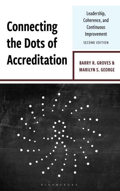 Connecting Dots of Accreditation: Leadership, Coherence, and Continuous Improvement