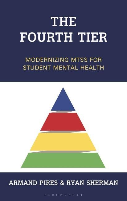 The Fourth Tier: Modernizing MTSS for Student Mental Health