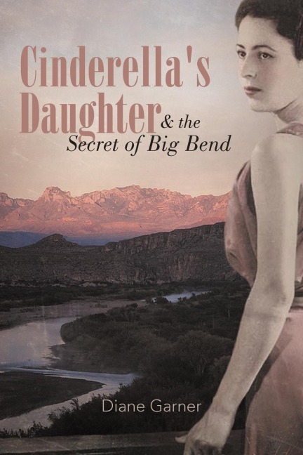 Cinderellas Daughter and the Secret of Big Bend