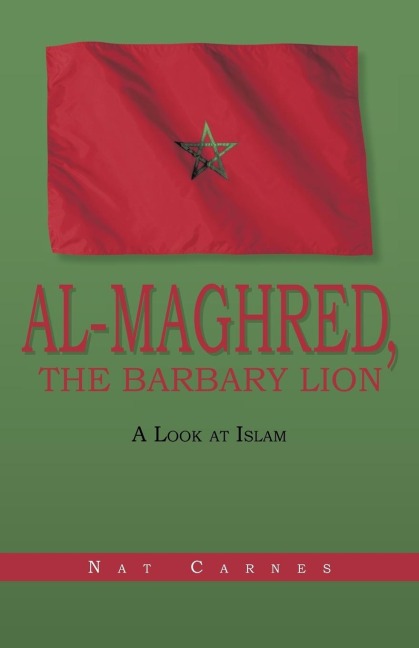 Al-Maghred, the Barbary Lion: A Look at Islam