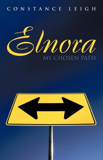 Elnora: My Chosen Path