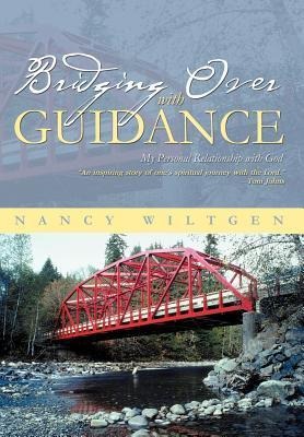 Bridging Over with Guidance: My Personal Relationship with God