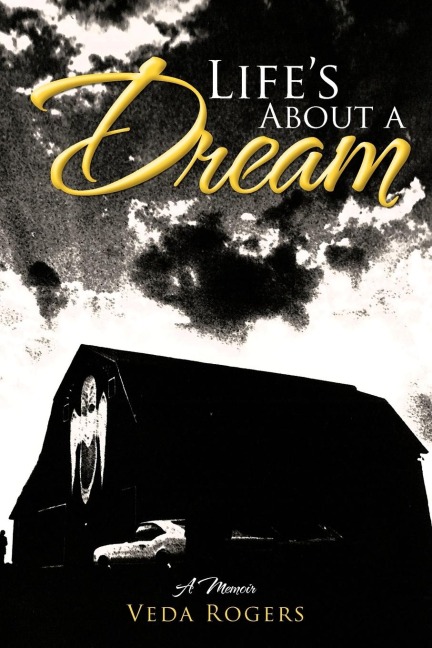Lifes about a Dream: A Memoir
