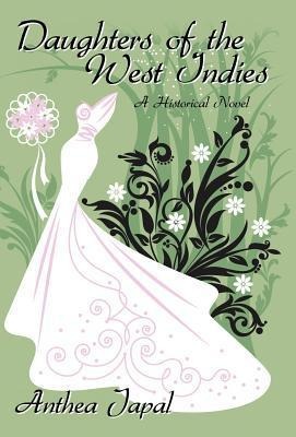 Daughters of the West Indies: A Historical Novel