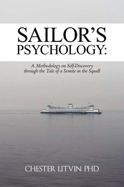 Sailors Psychology: A Methodology on Self-Discovery through the Tale of a Semite in the Squall