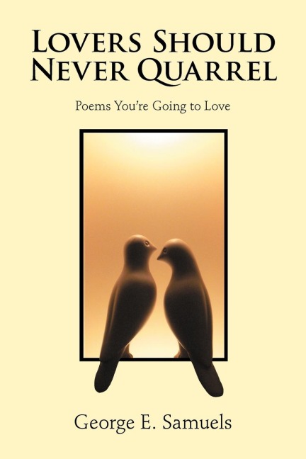 Lovers Should Never Quarrel: Poems Youre Going to Love