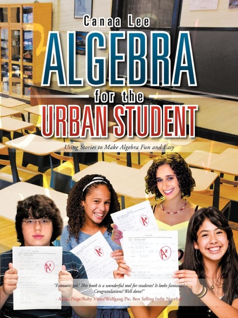 Algebra for the Urban Student: Using Stories to Make Algebra Fun and Easy