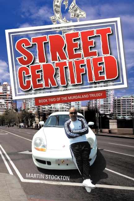 Street Certified: Book Two of the Murdaland Trilogy