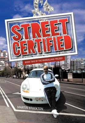 Street Certified: Book Two of the Murdaland Trilogy