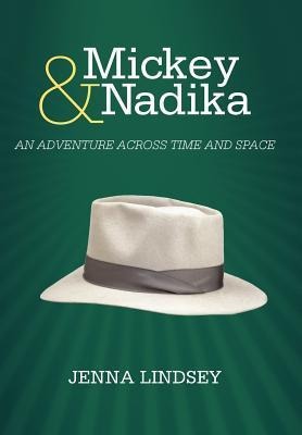Mickey & Nadika: An Adventure Across Time and Space