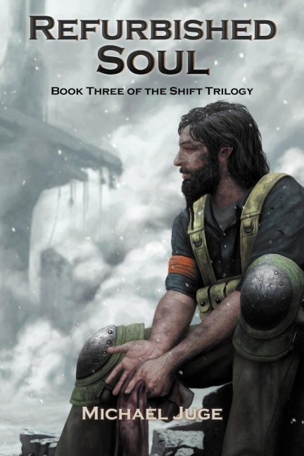 Refurbished Soul: Book Three of the Shift Trilogy