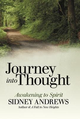 Journey into Thought: Awakening to Spirit