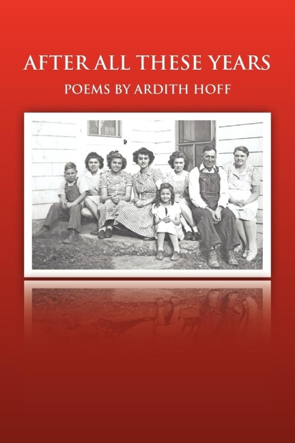 After All These Years: Poems by Ardith Hoff