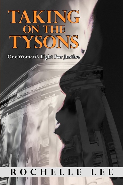 Taking on the Tysons: One Womans Fight for Justice