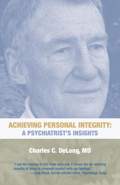 Achieving Personal Integrity: A Psychiatrists Insights