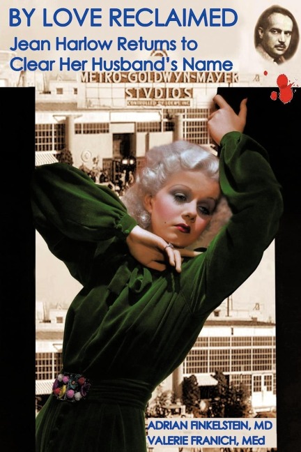 By Love Reclaimed: Jean Harlow Returns to Clear Her Husbands Name