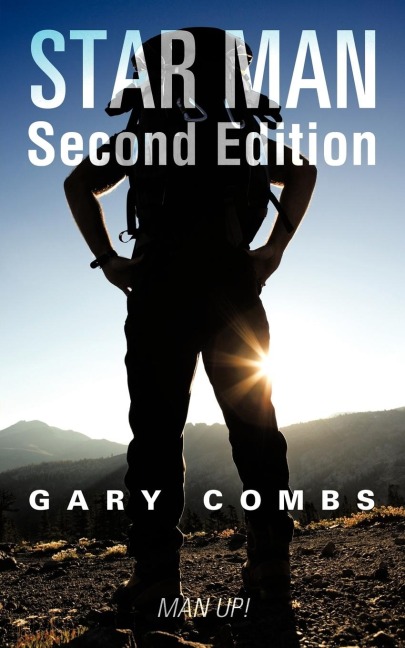 Star Man Second Edition: Man Up !