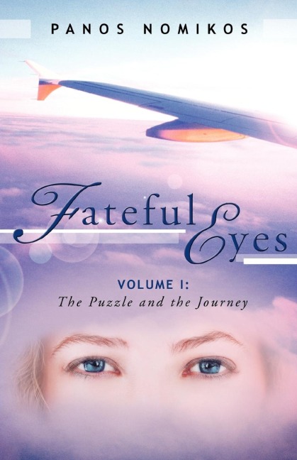 Fateful Eyes: Volume 1: The Puzzle and the Journey