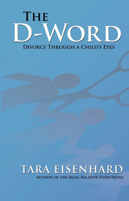 The D-Word: Divorce Through a Childs Eyes
