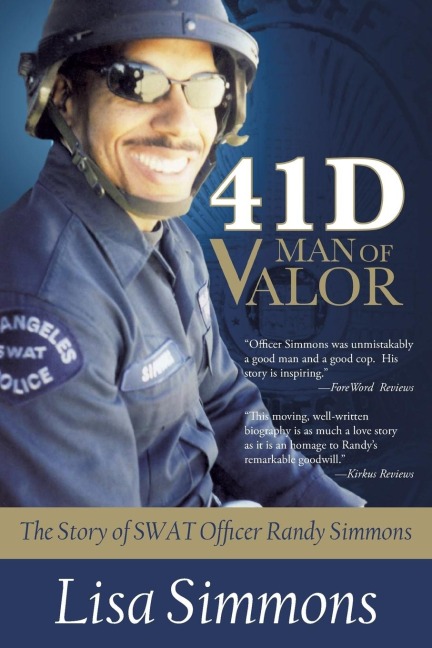 41 D-Man of Valor: The Story of SWAT Officer Randy Simmons
