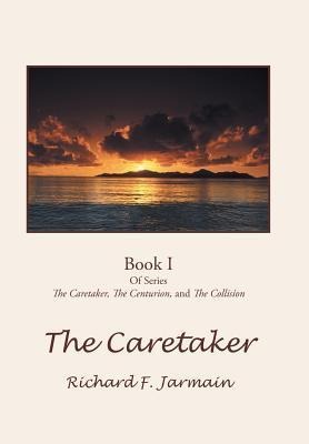 The Caretaker: Book I