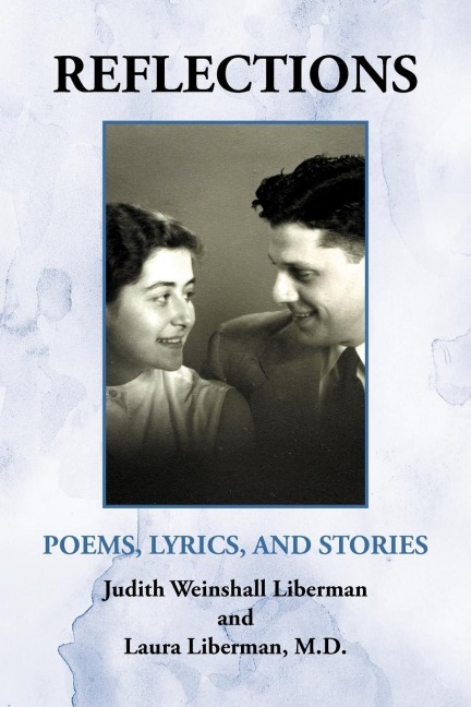Reflections: Poems, Lyrics, and Stories