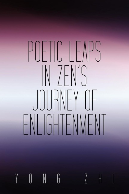 Poetic Leaps In Zens Journey Of Enlightenment