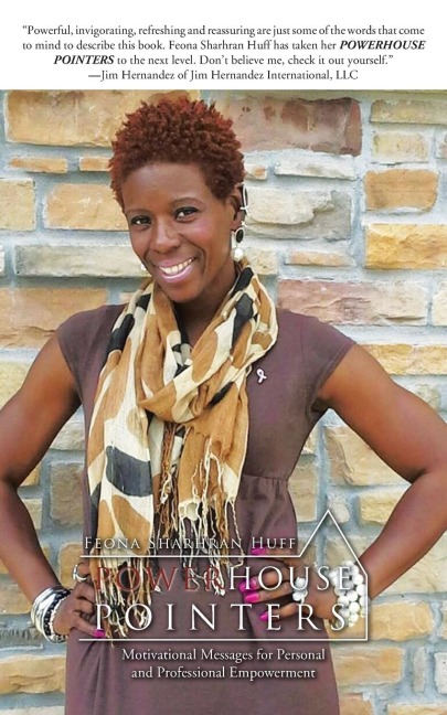 POWERHOUSE POINTERS: Motivational Messages for Personal and Professional Empowerment