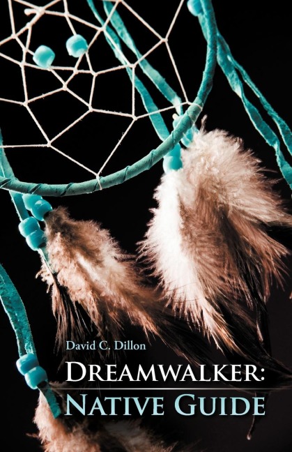 Dreamwalker: Native Guide