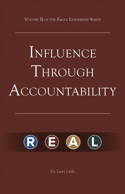 Make a Difference: Influence Through Accountability: VOLUME 2 OF THE EAGLE LEADERSHIP SERIES FOR BUSINESS PROFESSIONALS