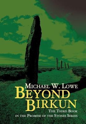 Beyond Birkun: The Third Book in the Promise of the Stones Series