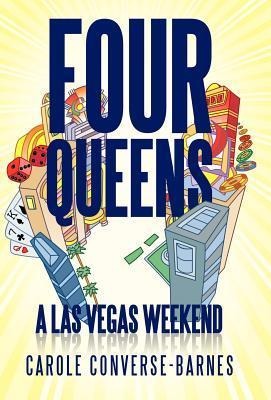Four Queens: A Las Vegas Weekend
