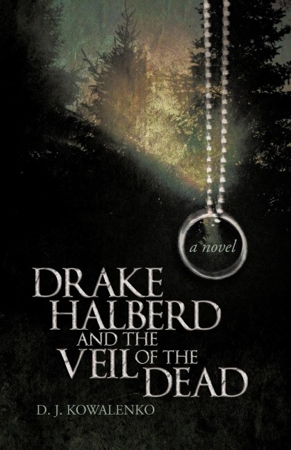 Drake Halberd and the Veil of the Dead