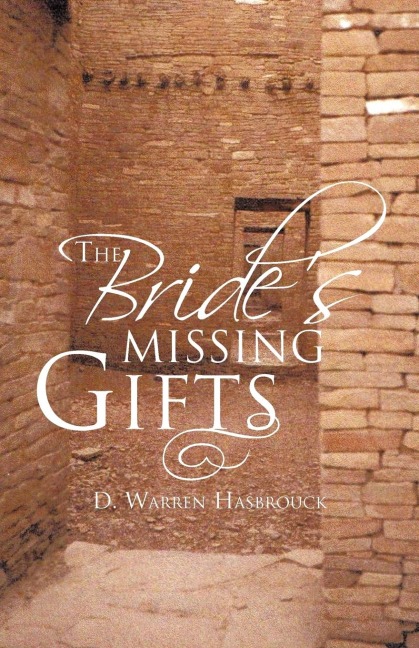 The Brides Missing Gifts: Apostles and Prophets