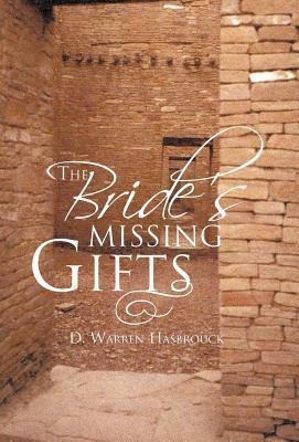 The Brides Missing Gifts: Apostles and Prophets
