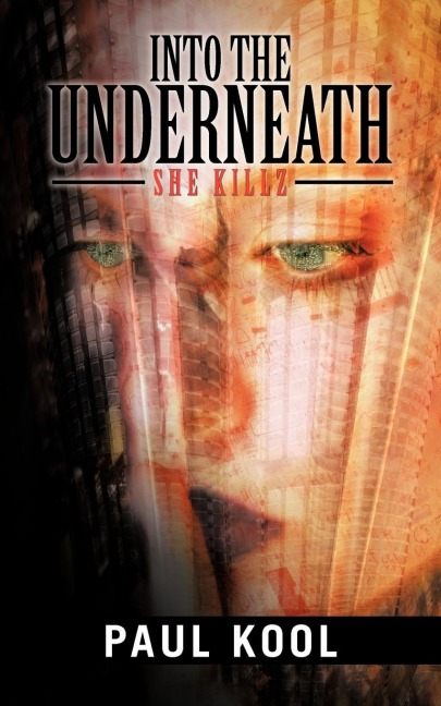 Into the Underneath: She Killz