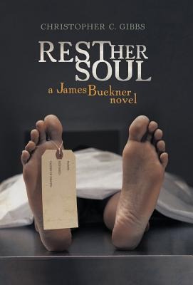 Rest Her Soul: A James Buckner Novel