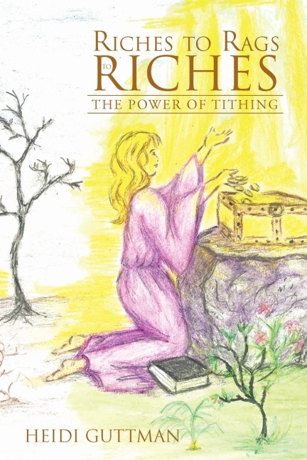 Riches to Rags to Riches: The Power of Tithing