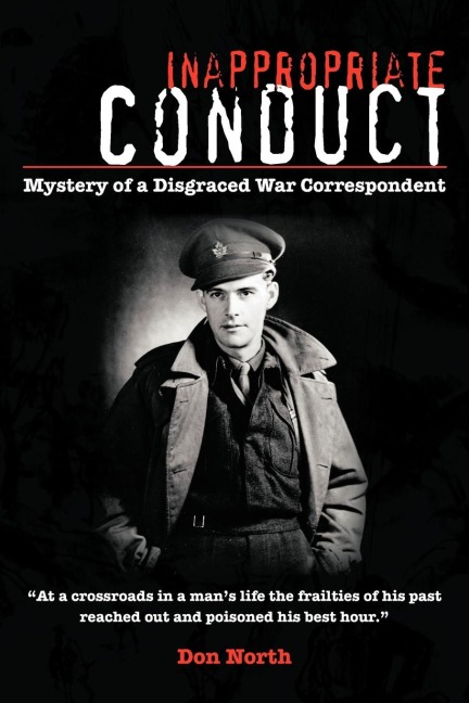 Inappropriate Conduct: Mystery of a Disgraced War Correspondent