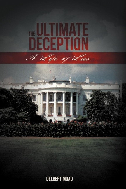 The Ultimate Deception: A Life of Lies