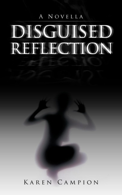 Disguised Reflection: A Novella