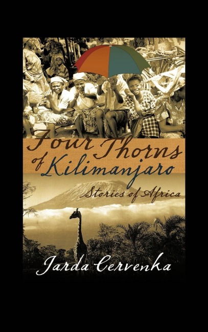 Four Thorns of Kilimanjaro: Stories from Africa