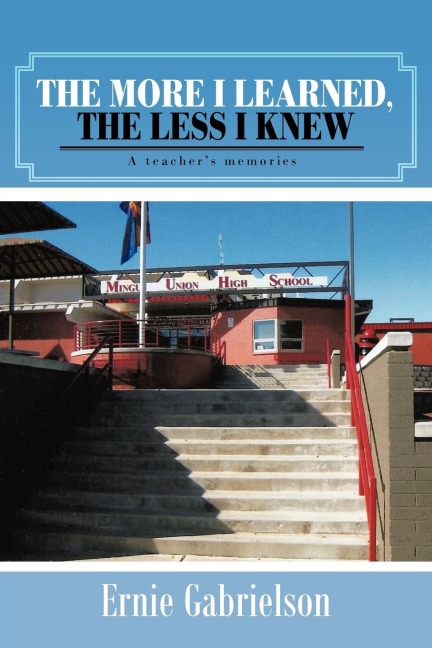 The More I Learned, the Less I Knew: A Teachers Memories