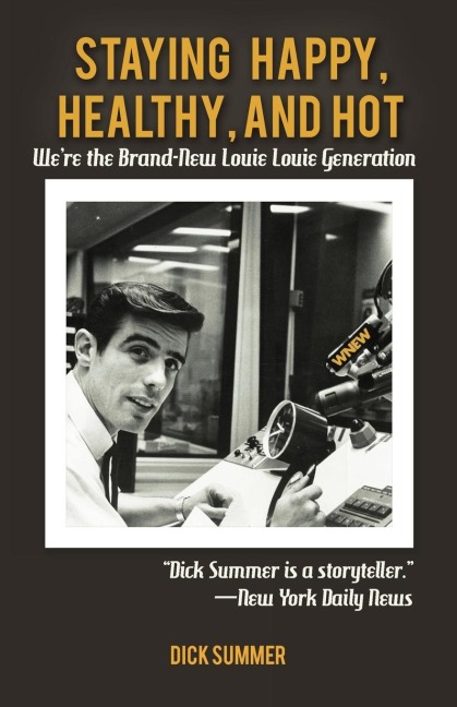 Staying Happy, Healthy, and Hot: Were the Brand-New Louie Louie Generation