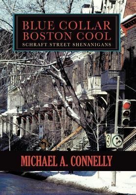 Blue Collar Boston Cool: Schraft Street Shenanigans